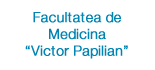 Facultatea de Medicina „Victor Papilian”