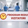 Restrângerea temporară a programului de vizită pentru aparținători